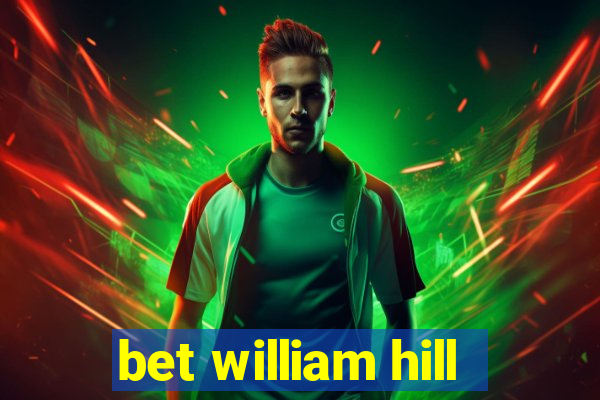 bet william hill